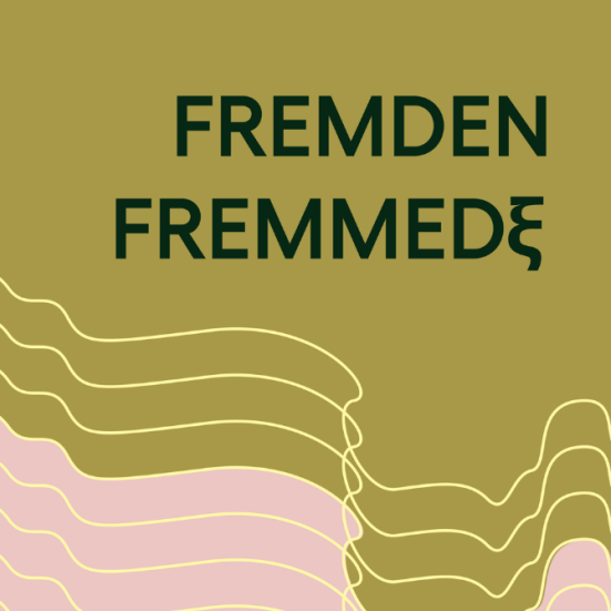 Die fremden/De fremmede